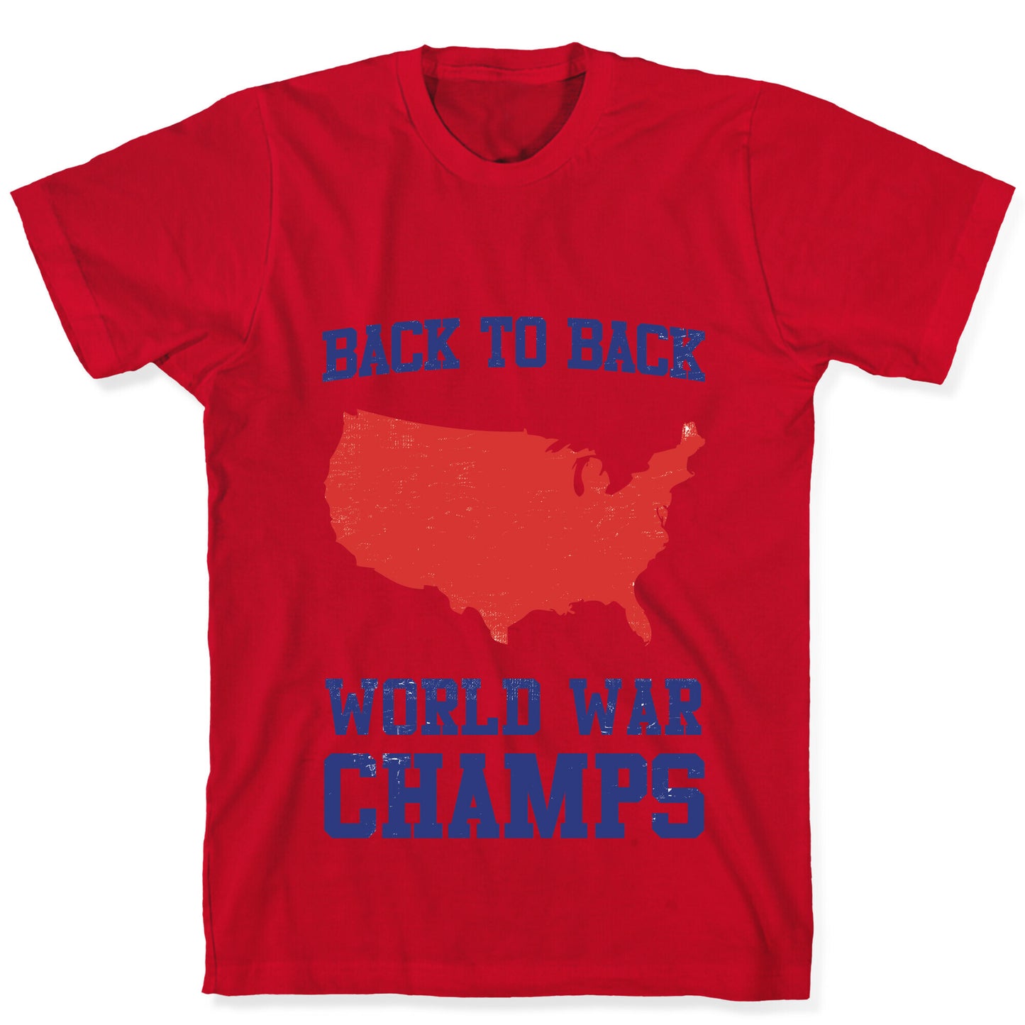 Back to Back World War Champs T-Shirt