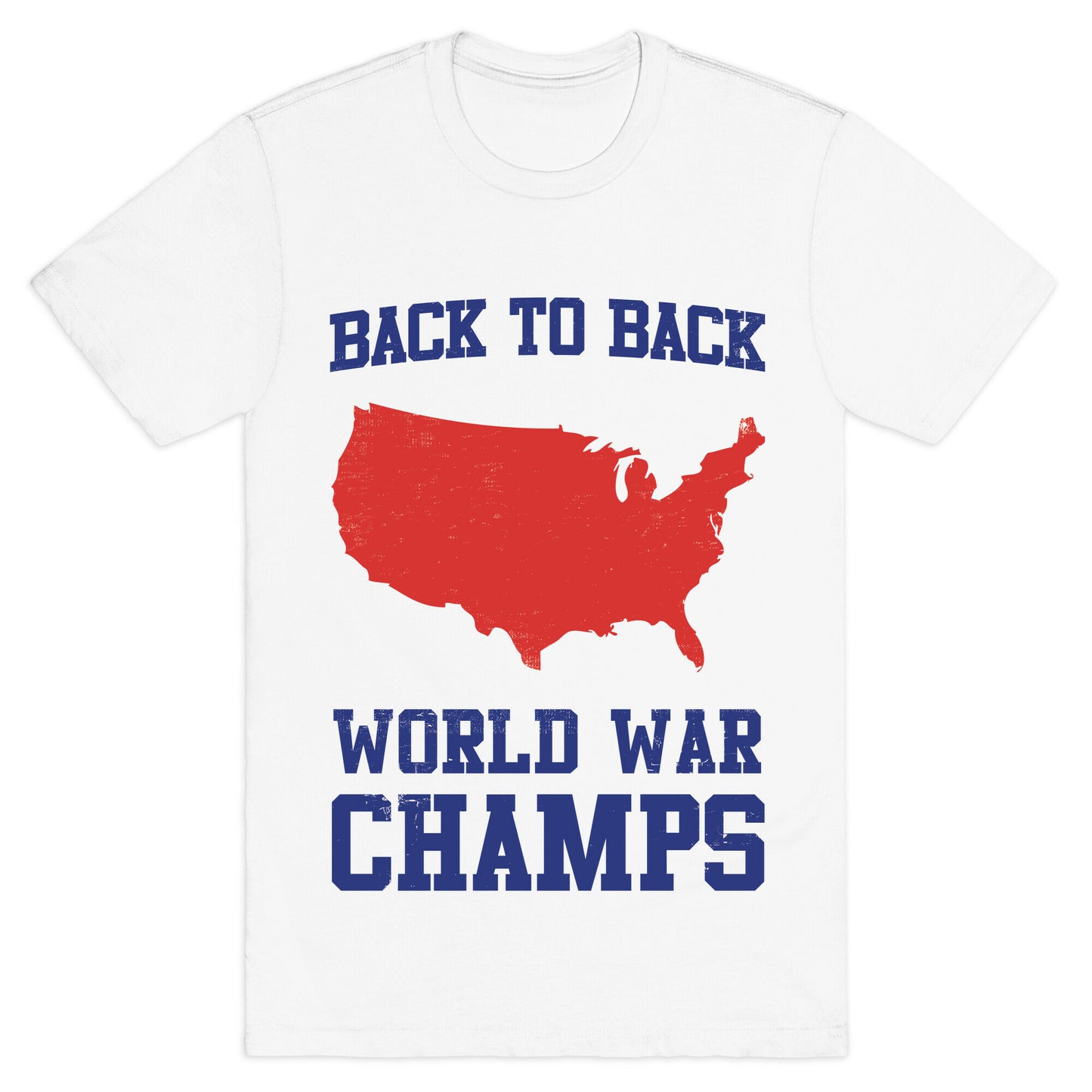 Back to Back World War Champs T-Shirt