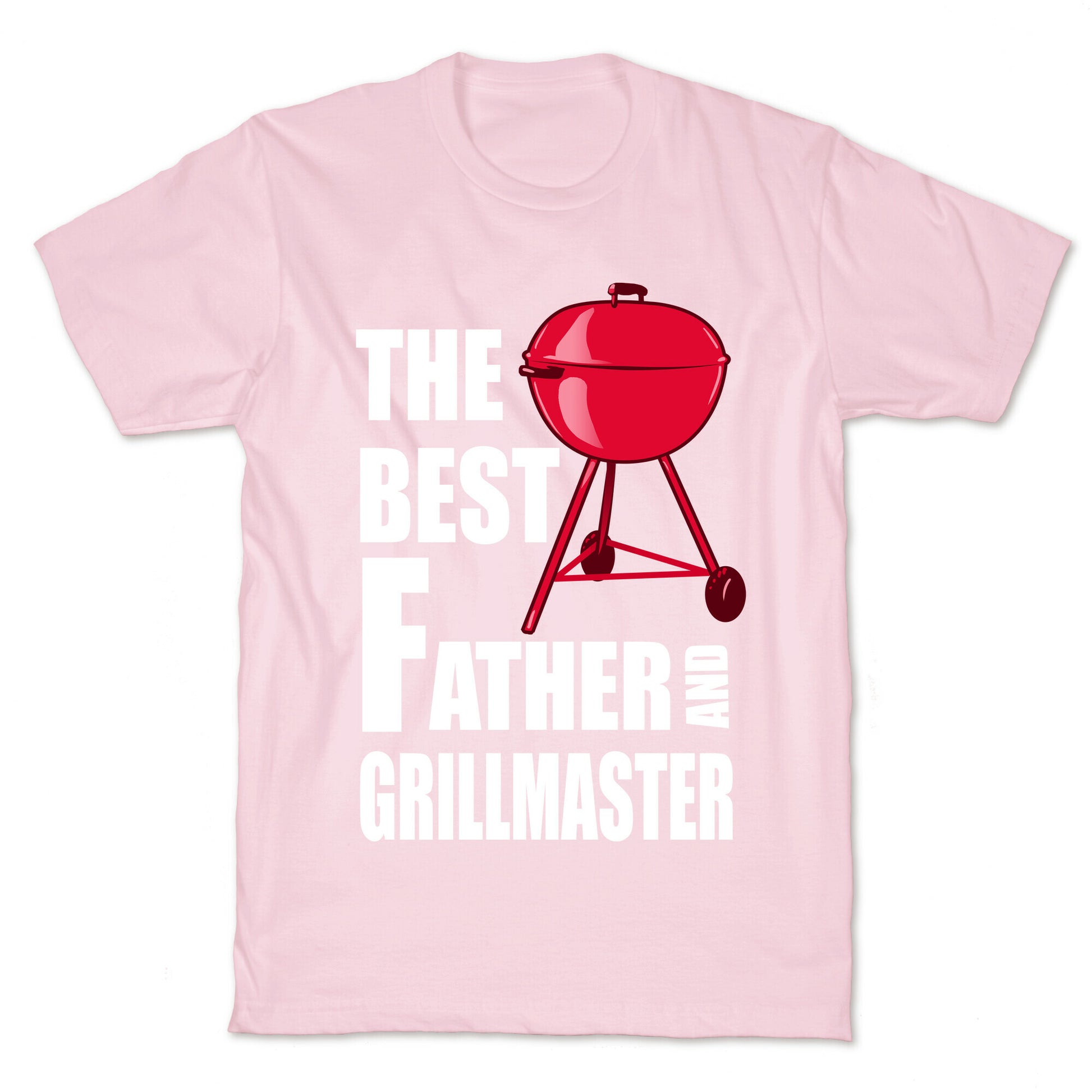 The Best Father and Grillmaster T-Shirt