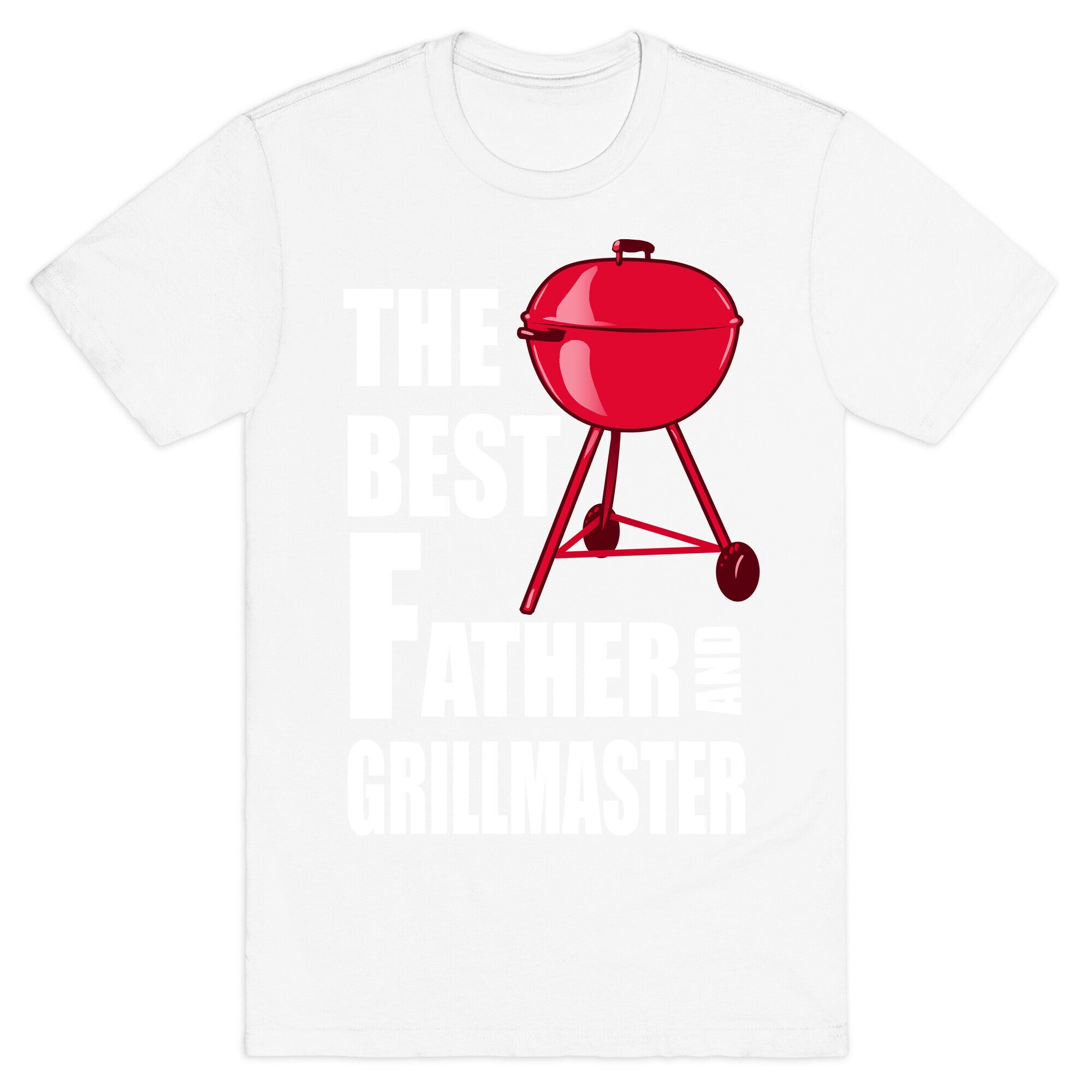 The Best Father and Grillmaster T-Shirt