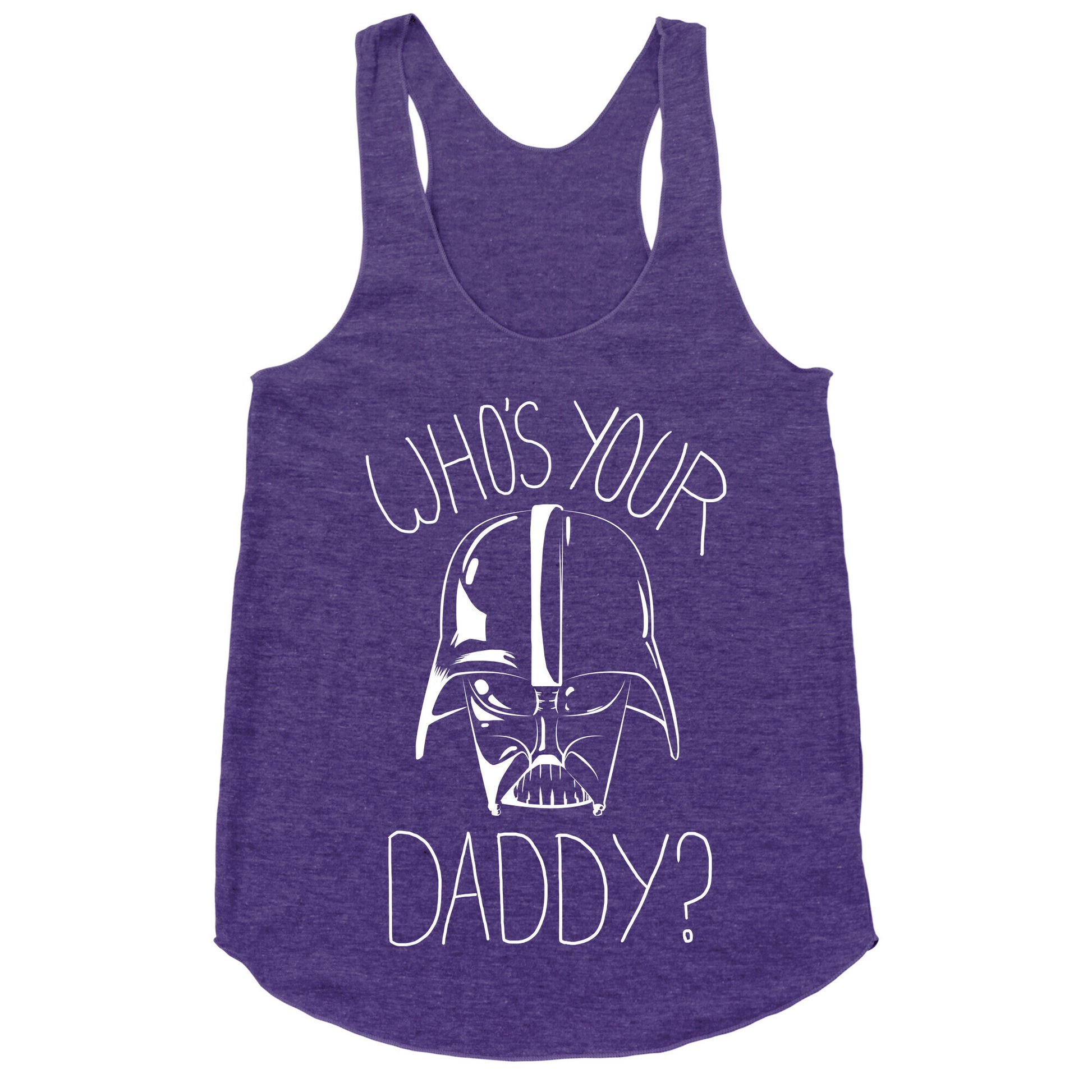 Who's Your Daddy? Racerback Tank