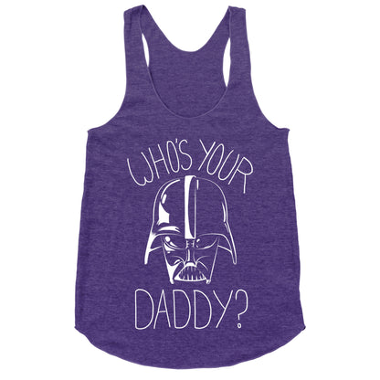 Who's Your Daddy? Racerback Tank