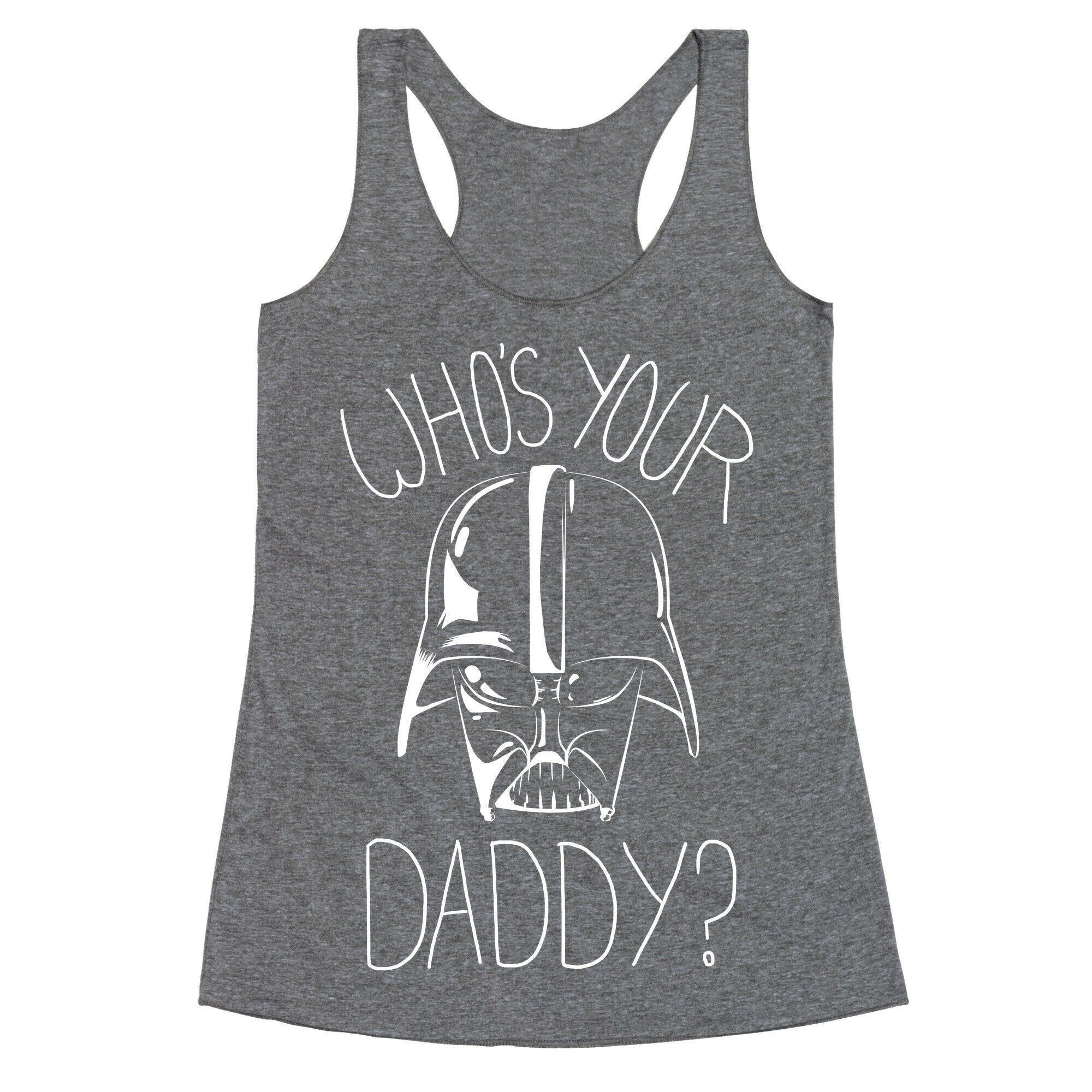 Who's Your Daddy? Racerback Tank