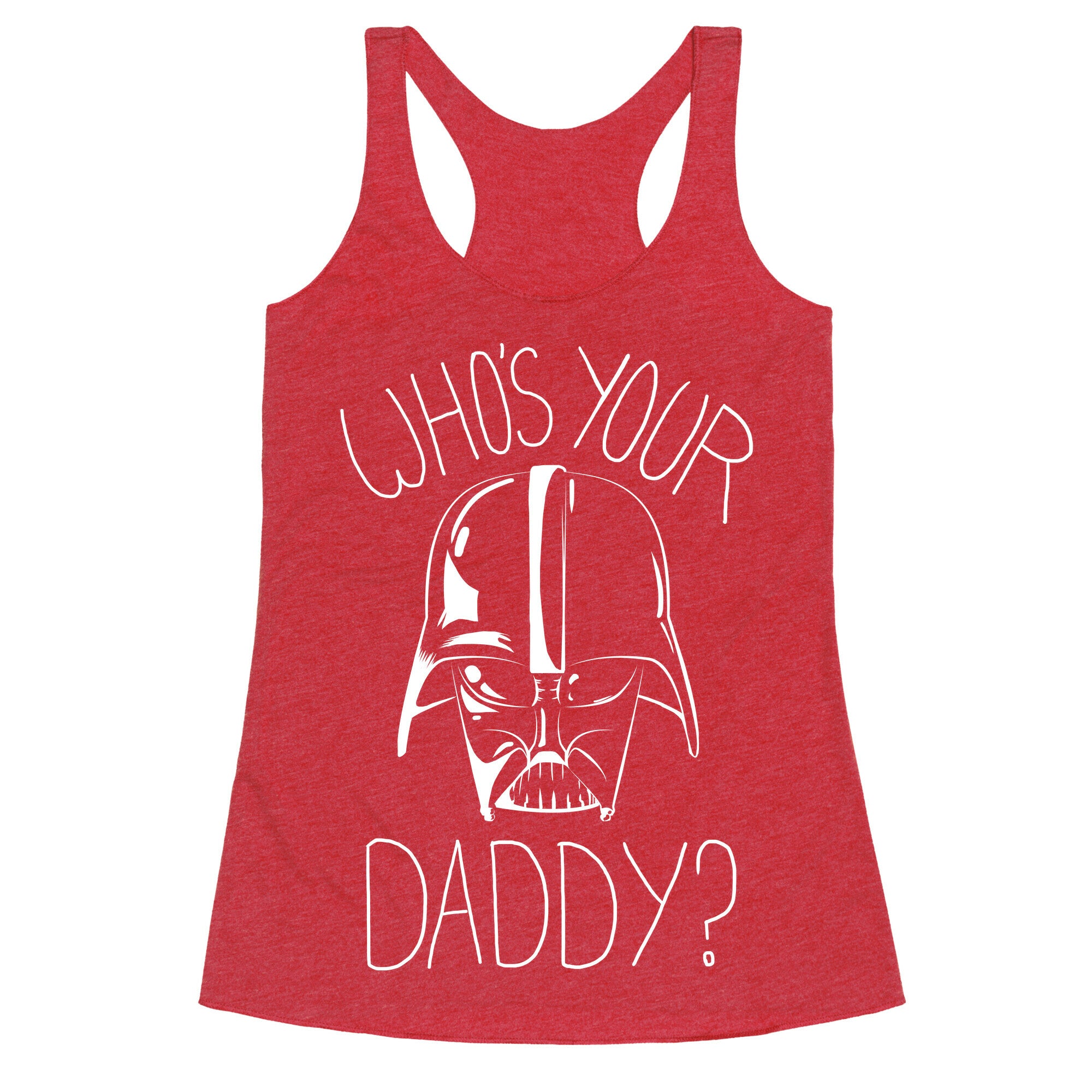 Who's Your Daddy? Racerback Tank