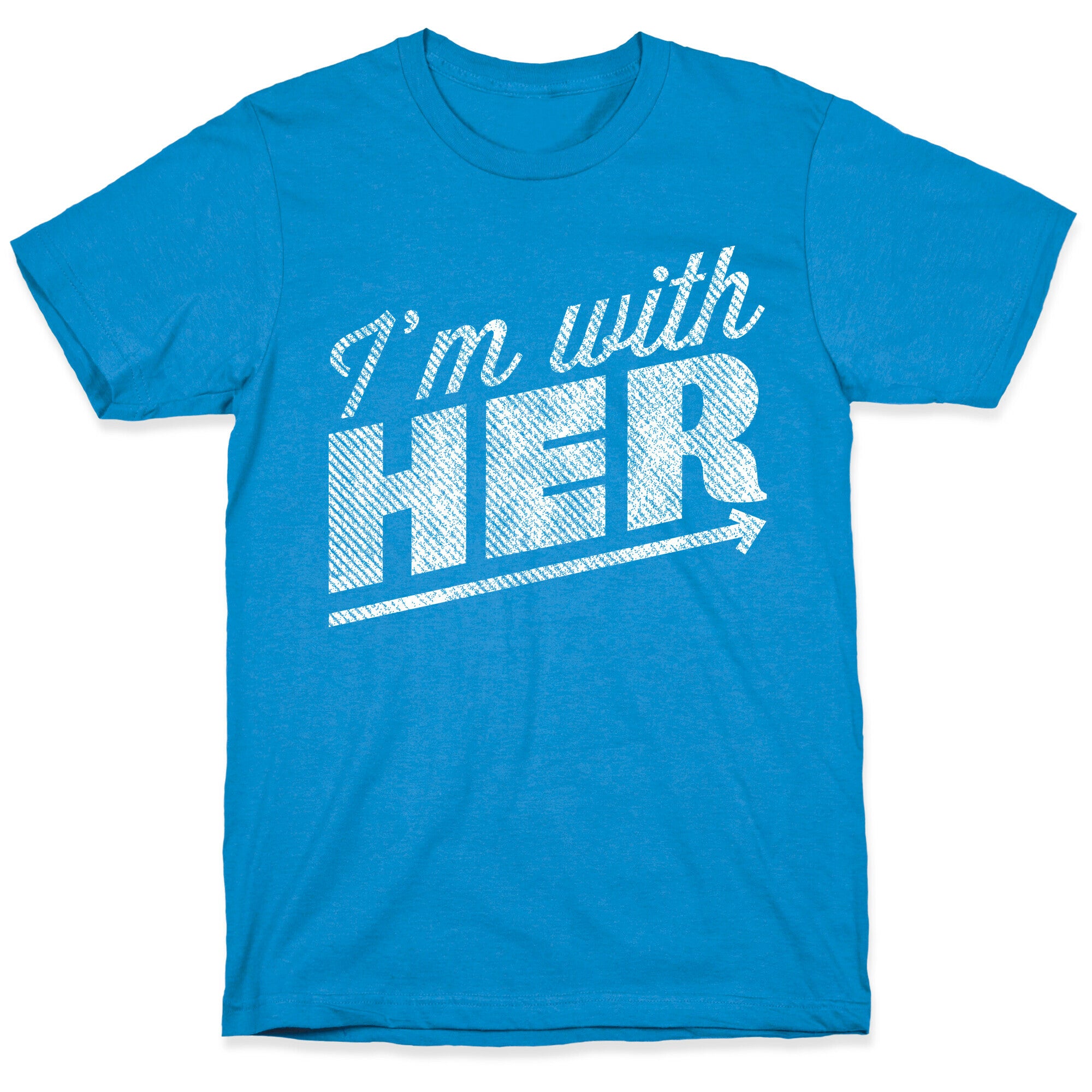I'm With Her A T-Shirt