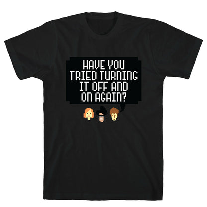 Off and On Again T-Shirt