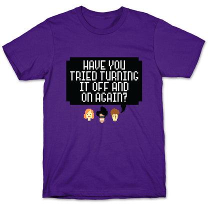 Off and On Again T-Shirt