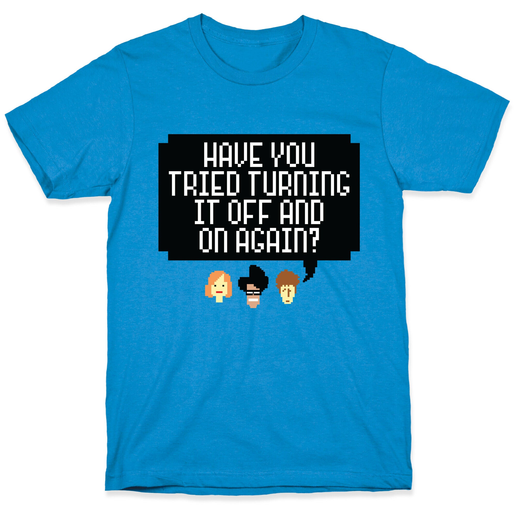 Off and On Again T-Shirt