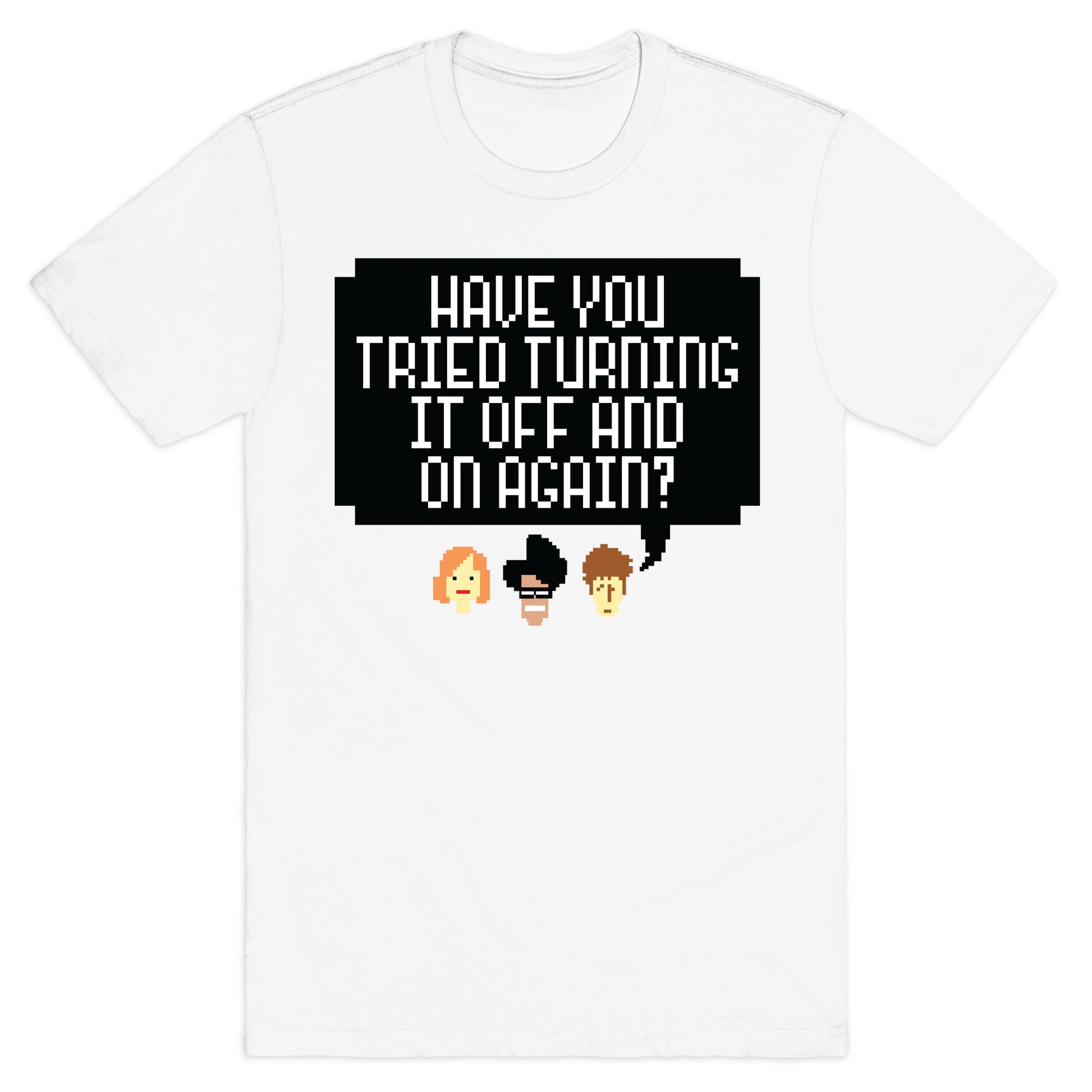 Off and On Again T-Shirt