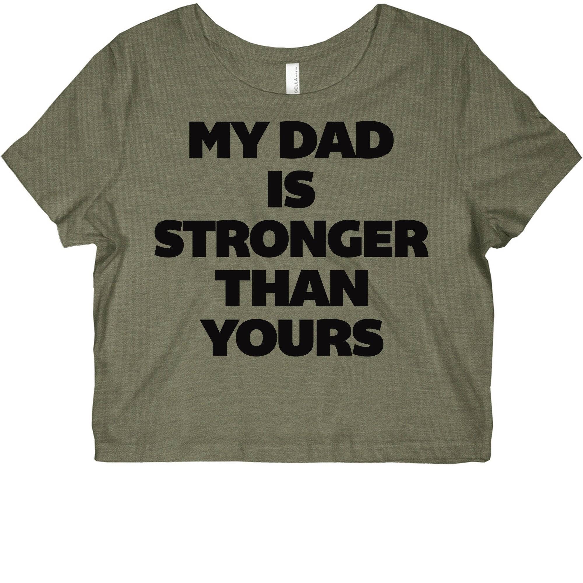 My Dad Is Stronger Than Yours Graphic Baby Tee