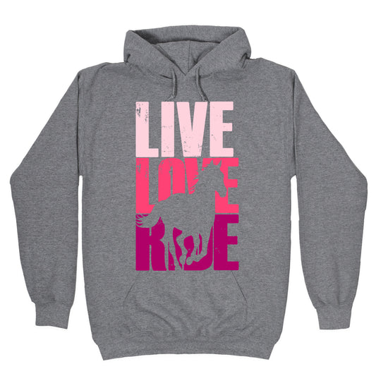 Live, Love, Ride (Horse) Hoodie