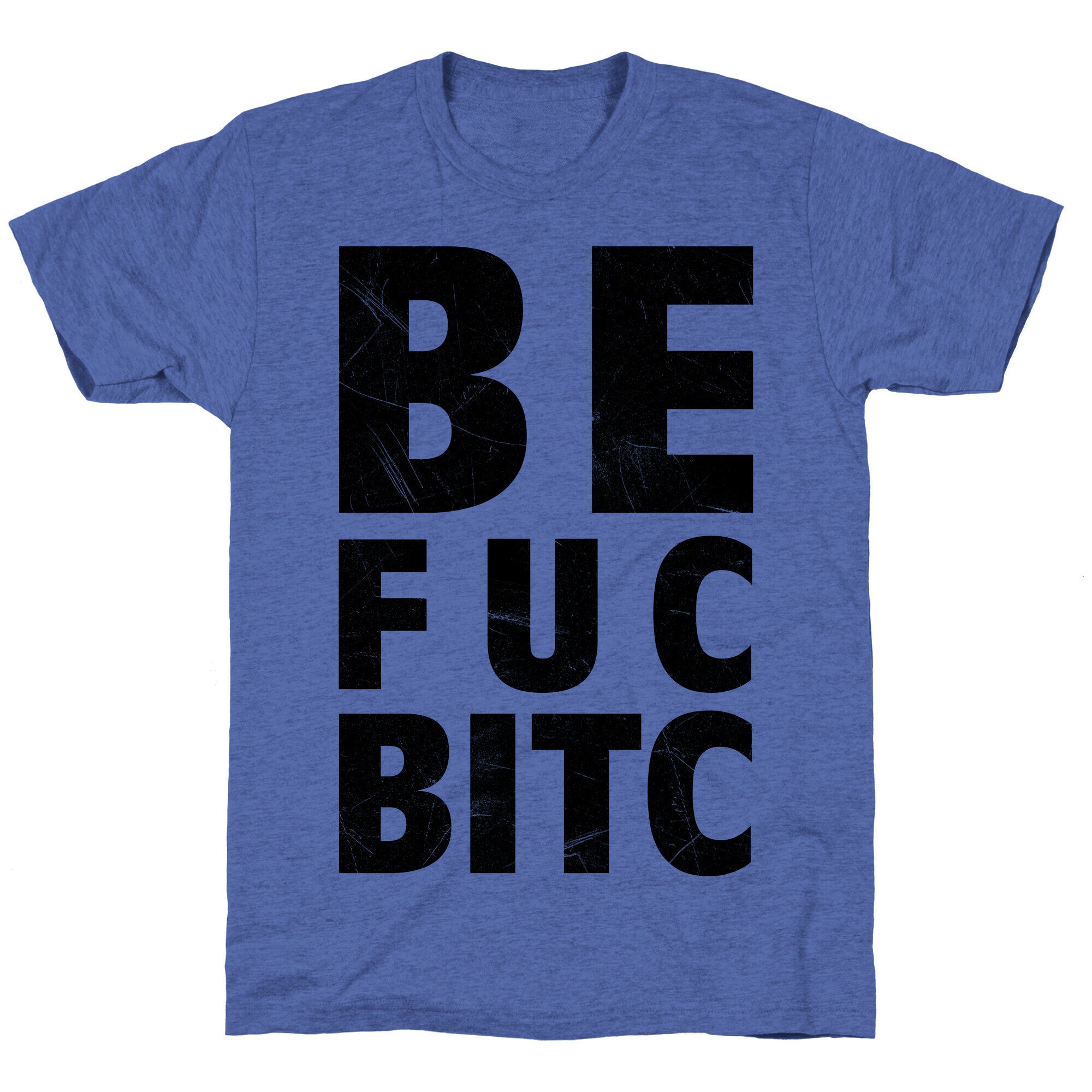 Best Fucking Bitches Unisex Triblend Tee