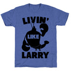 Livin' Like Larry Unisex Triblend Tee