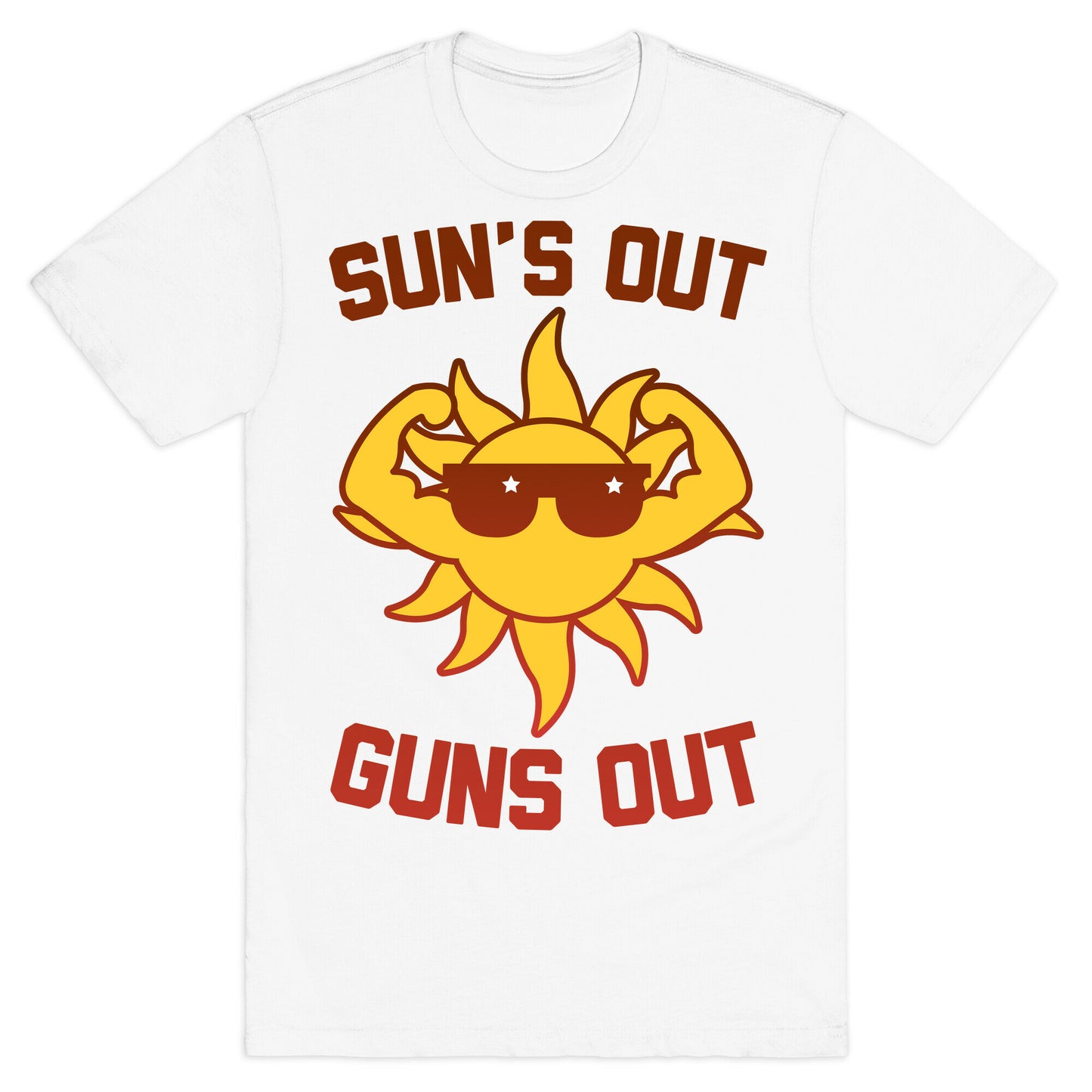 Sun's Out Guns Out T-Shirt