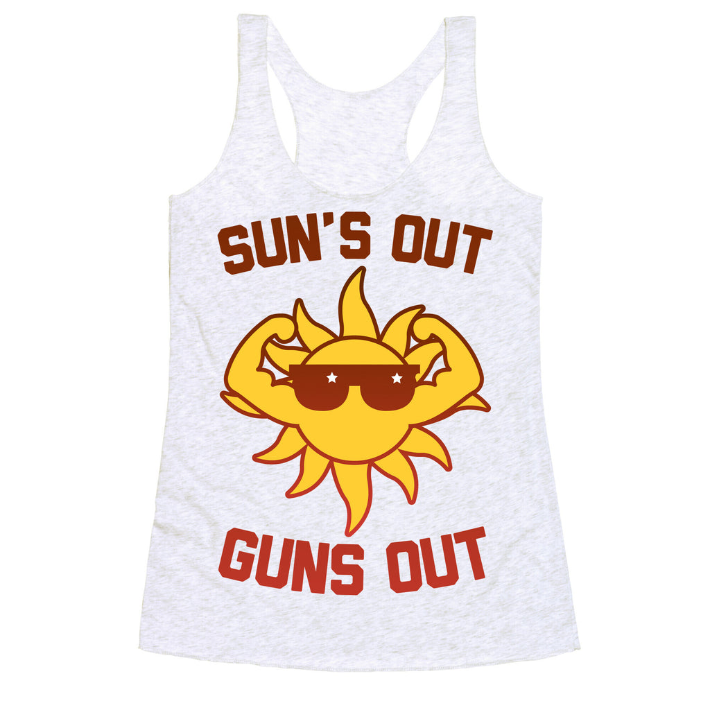 Sun's Out Guns Out Racerback Tank