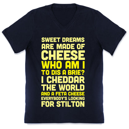 Sweet Dreams Are Made of Cheese V-Neck