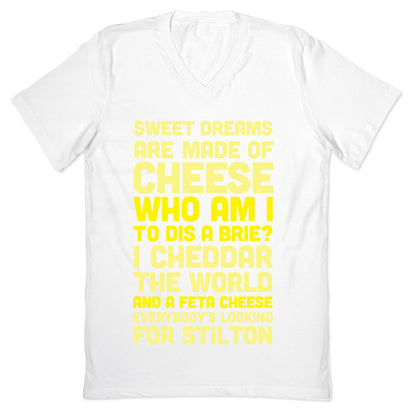 Sweet Dreams Are Made of Cheese V-Neck