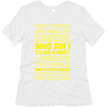 Sweet Dreams Are Made of Cheese Women's Triblend Tee