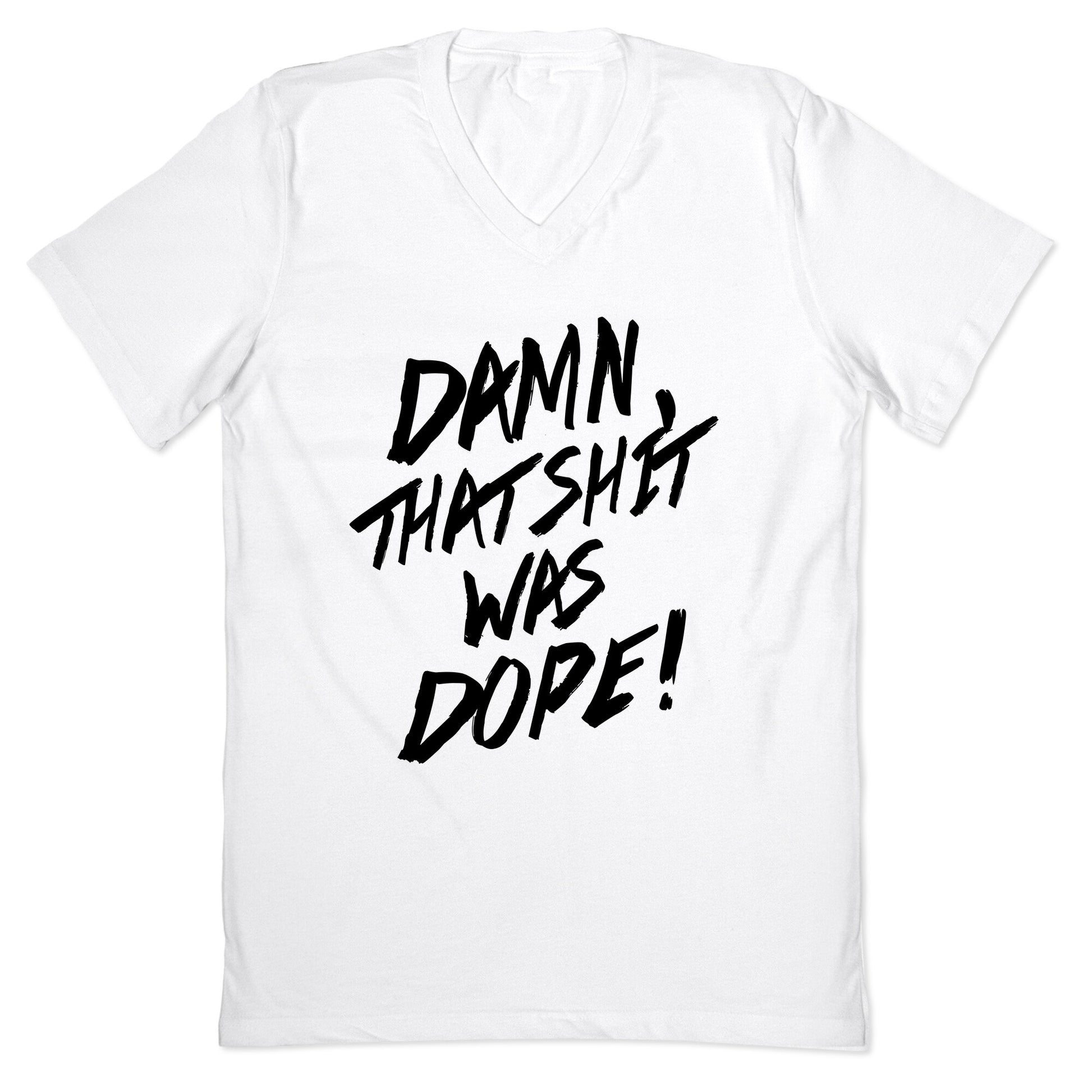 Damn, That Shit Was Dope (NWA) V-Neck