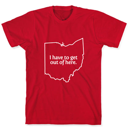 Get Out Of Ohio T-Shirt