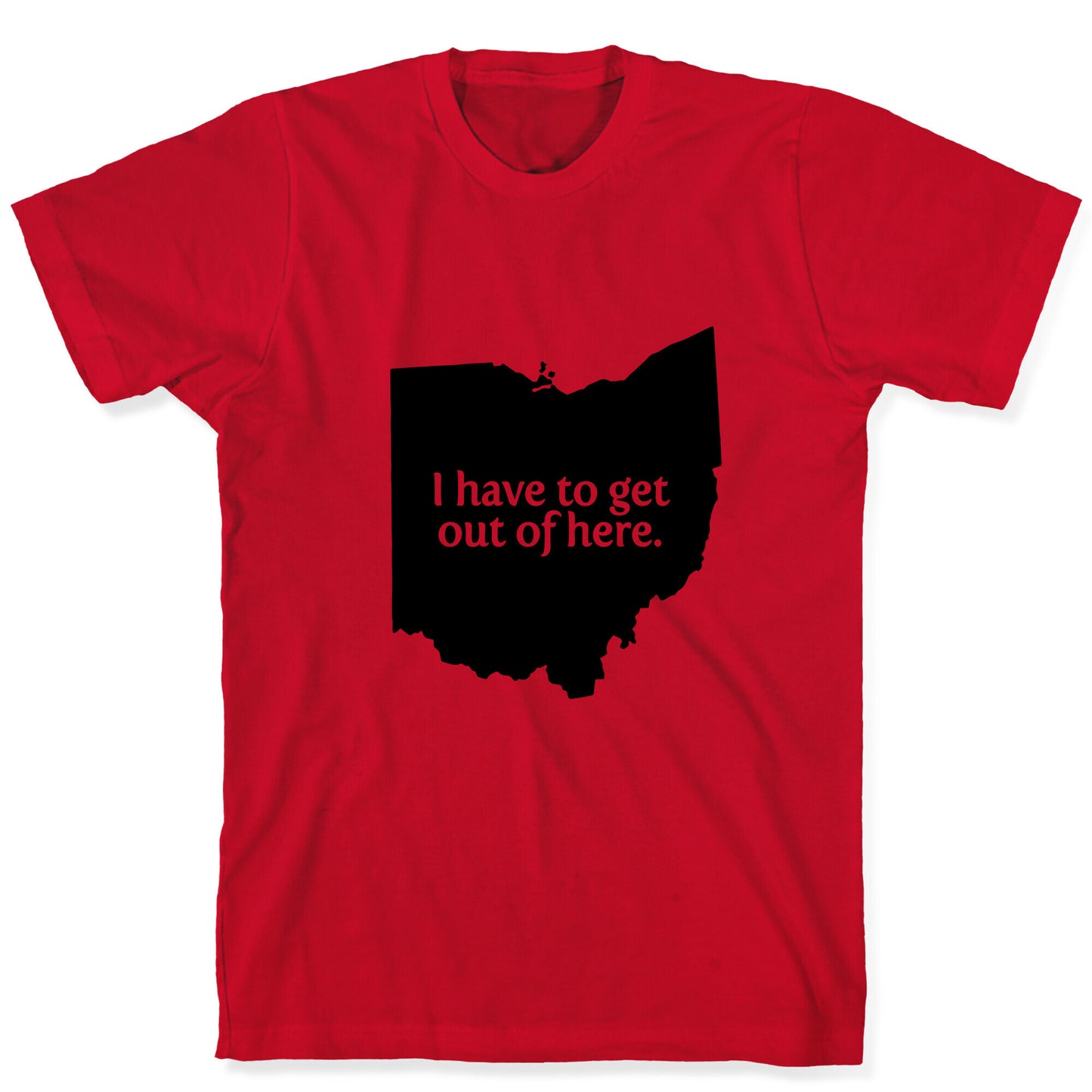 Get Out Of Ohio T-Shirt