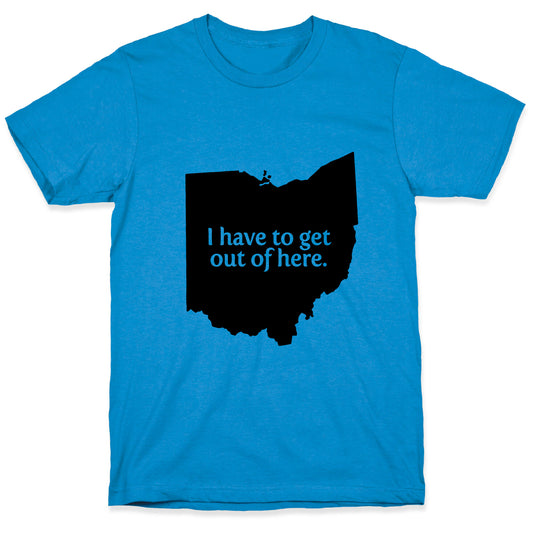 Get Out Of Ohio T-Shirt