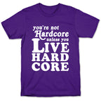 Live Hardcore T-Shirt