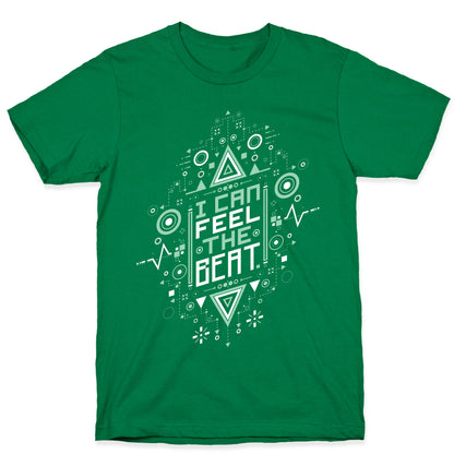 I Can Feel The Beat T-Shirt