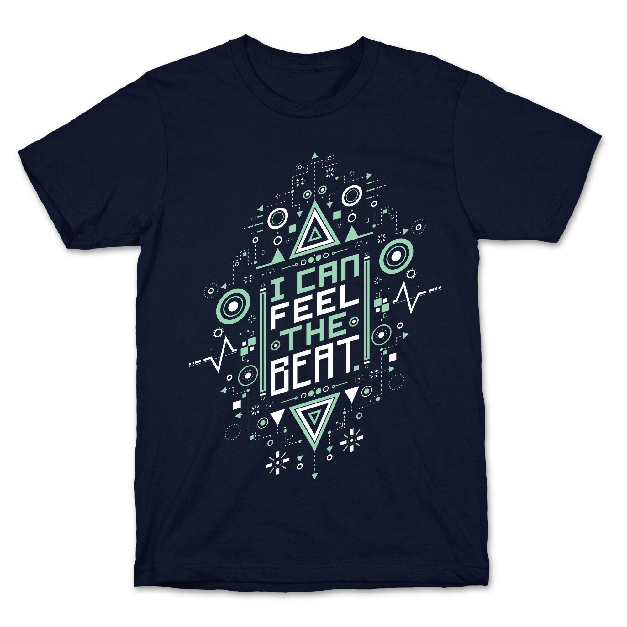 I Can Feel The Beat T-Shirt