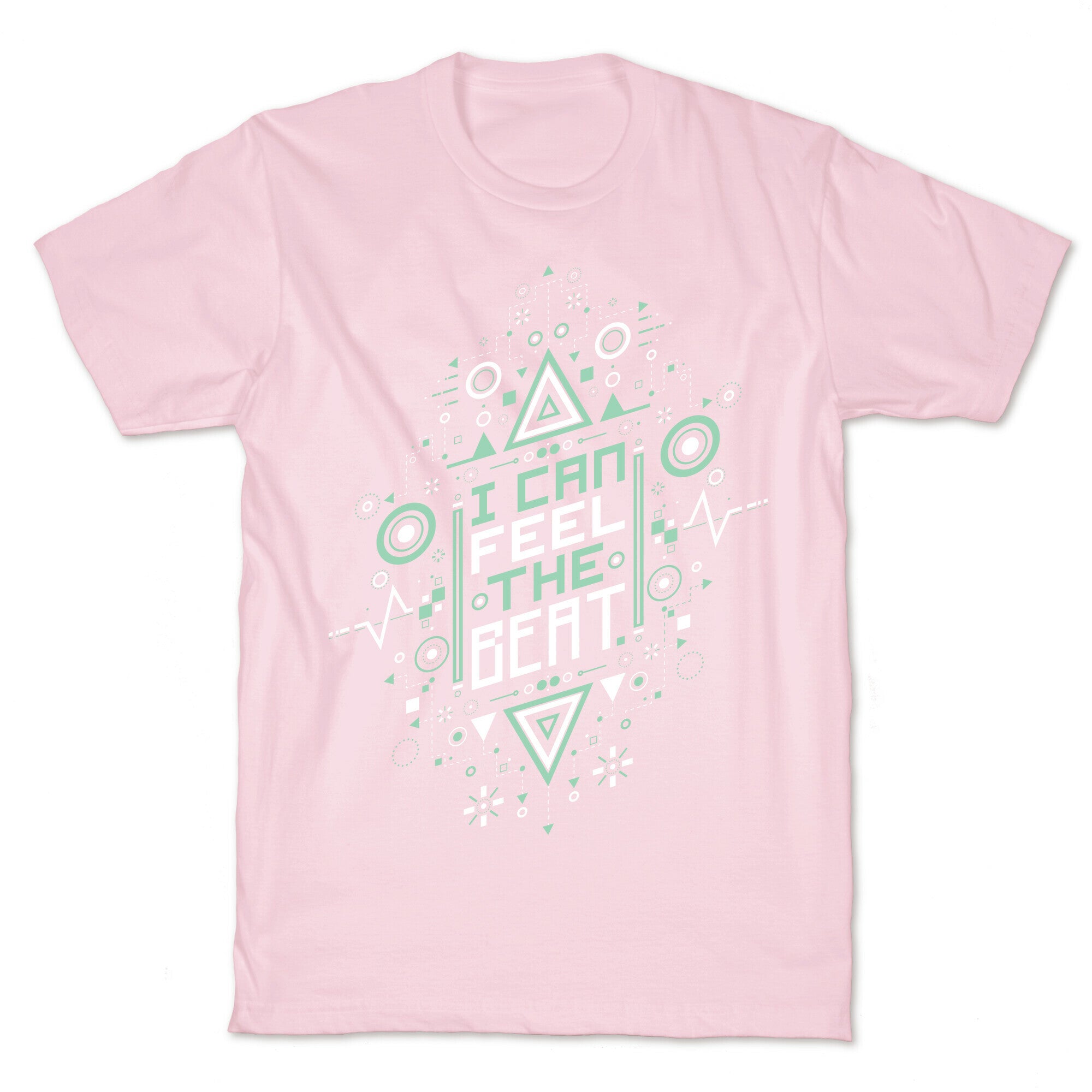 I Can Feel The Beat T-Shirt