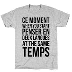 Ce Moment When T-Shirt