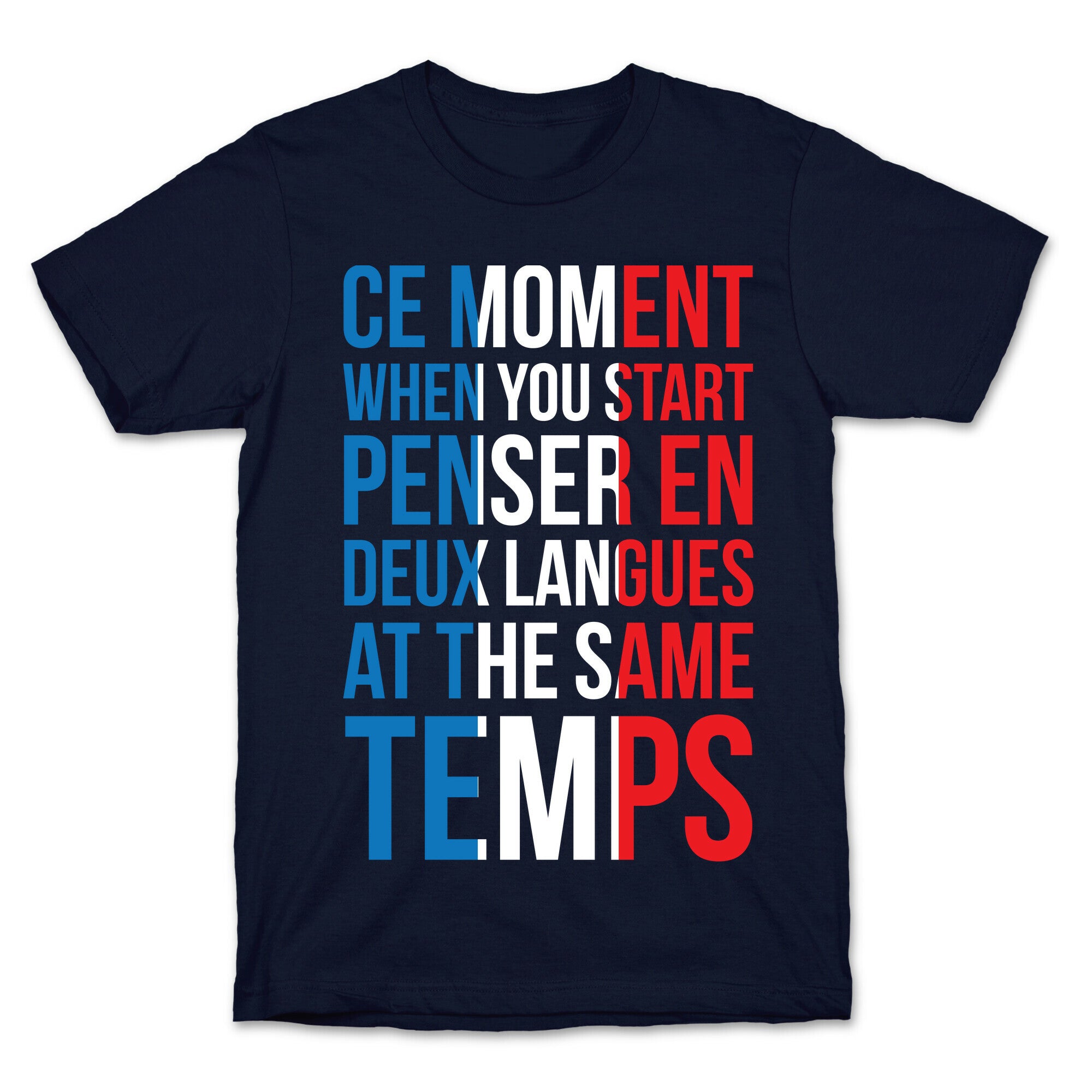 Ce Moment When T-Shirt