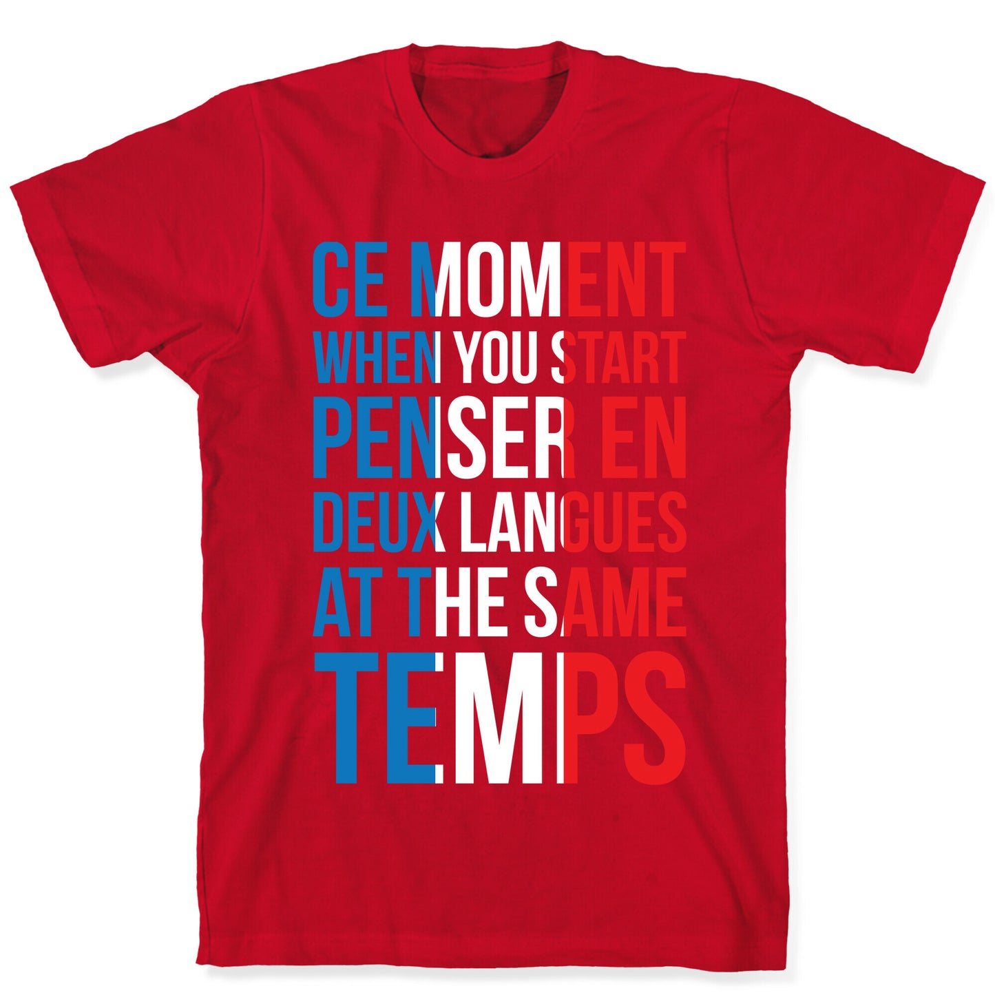 Ce Moment When T-Shirt