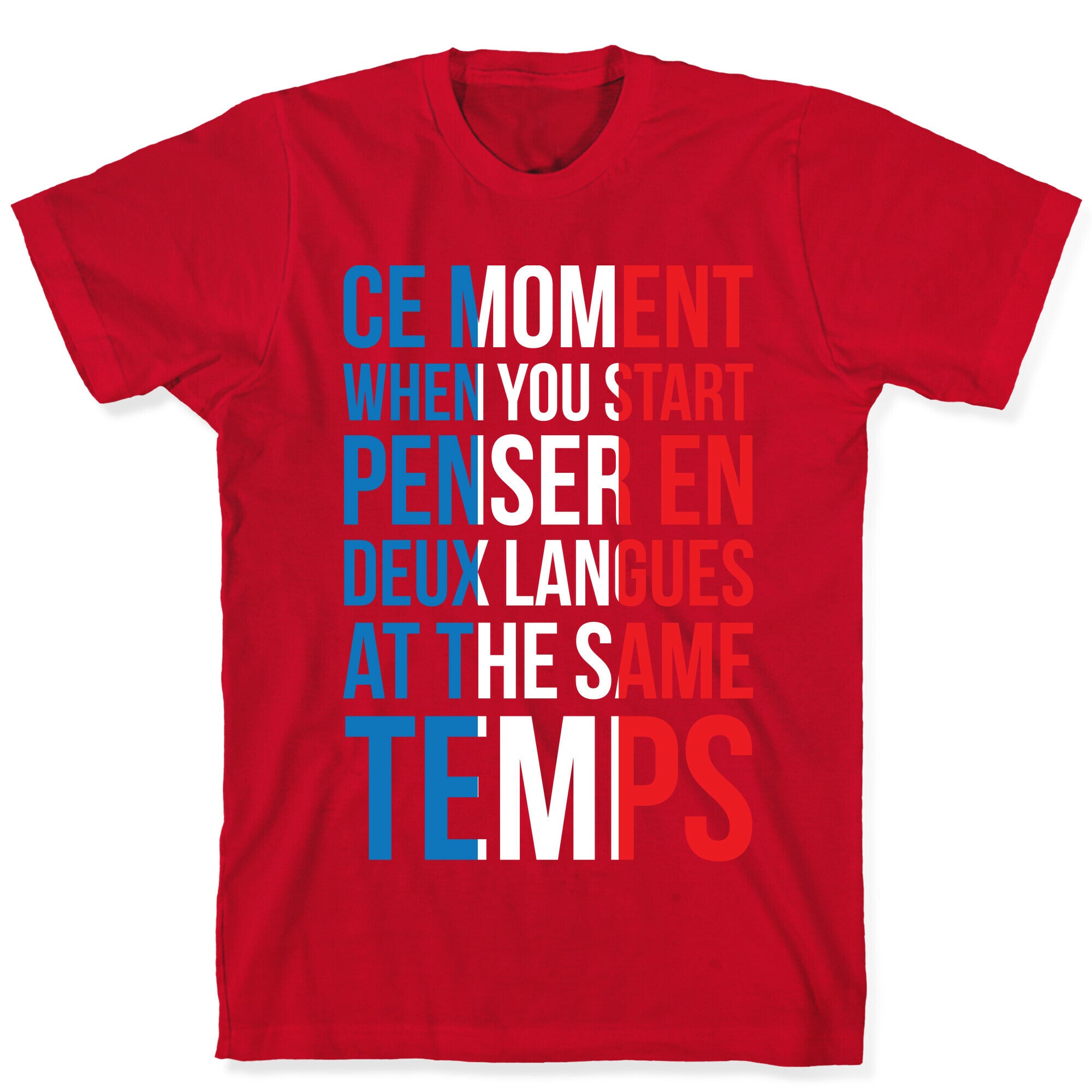 Ce Moment When T-Shirt