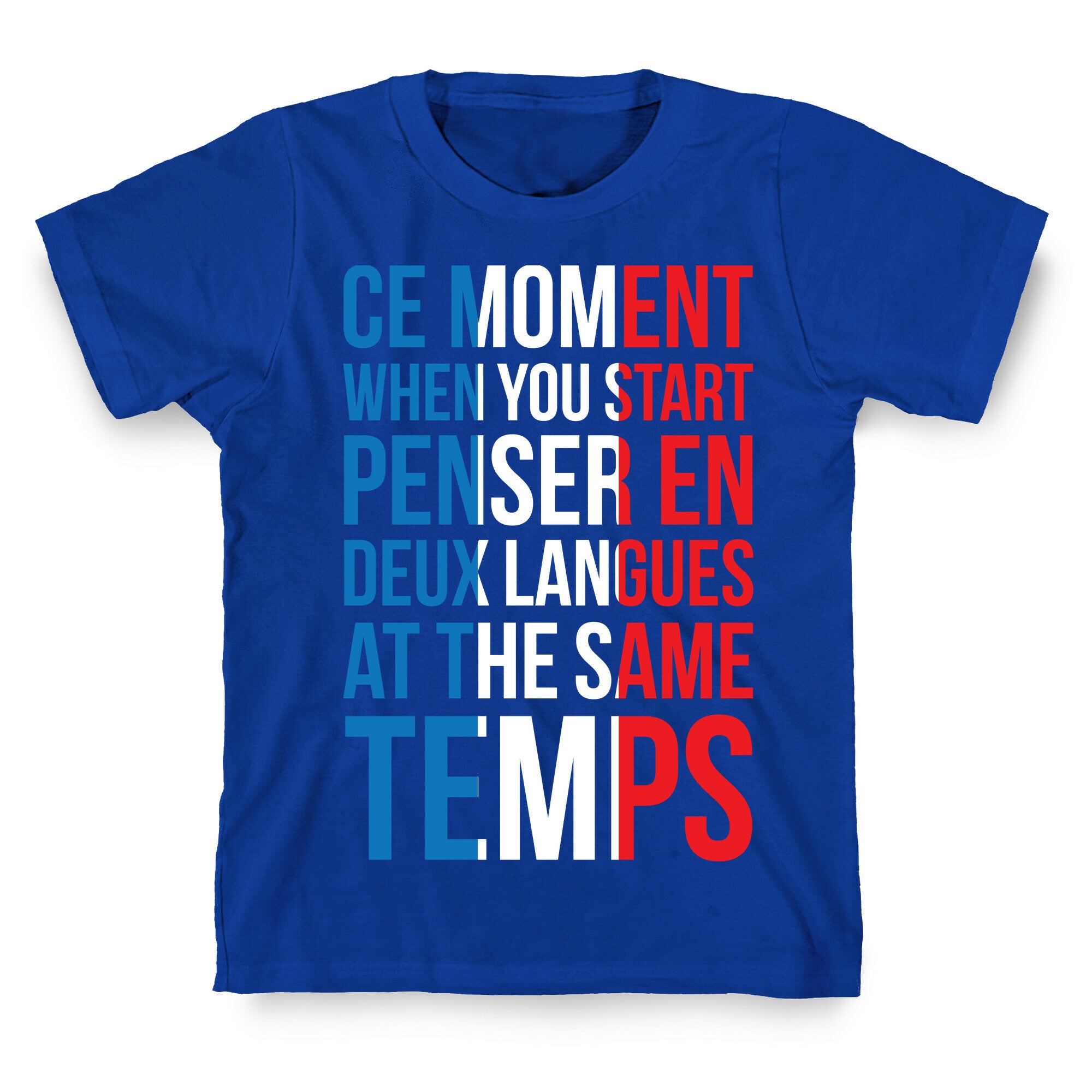 Ce Moment When T-Shirt