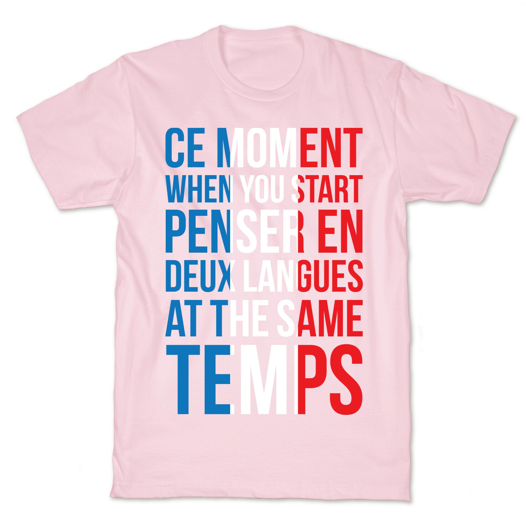 Ce Moment When T-Shirt