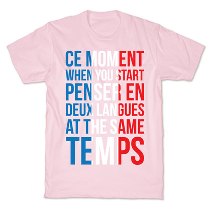 Ce Moment When T-Shirt