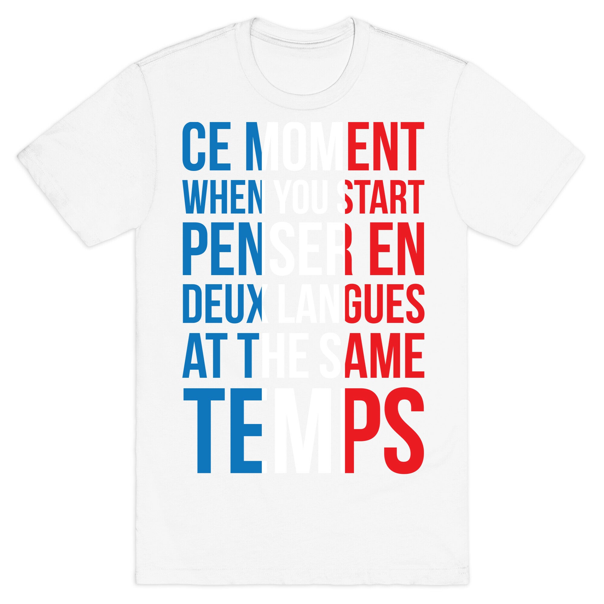 Ce Moment When T-Shirt