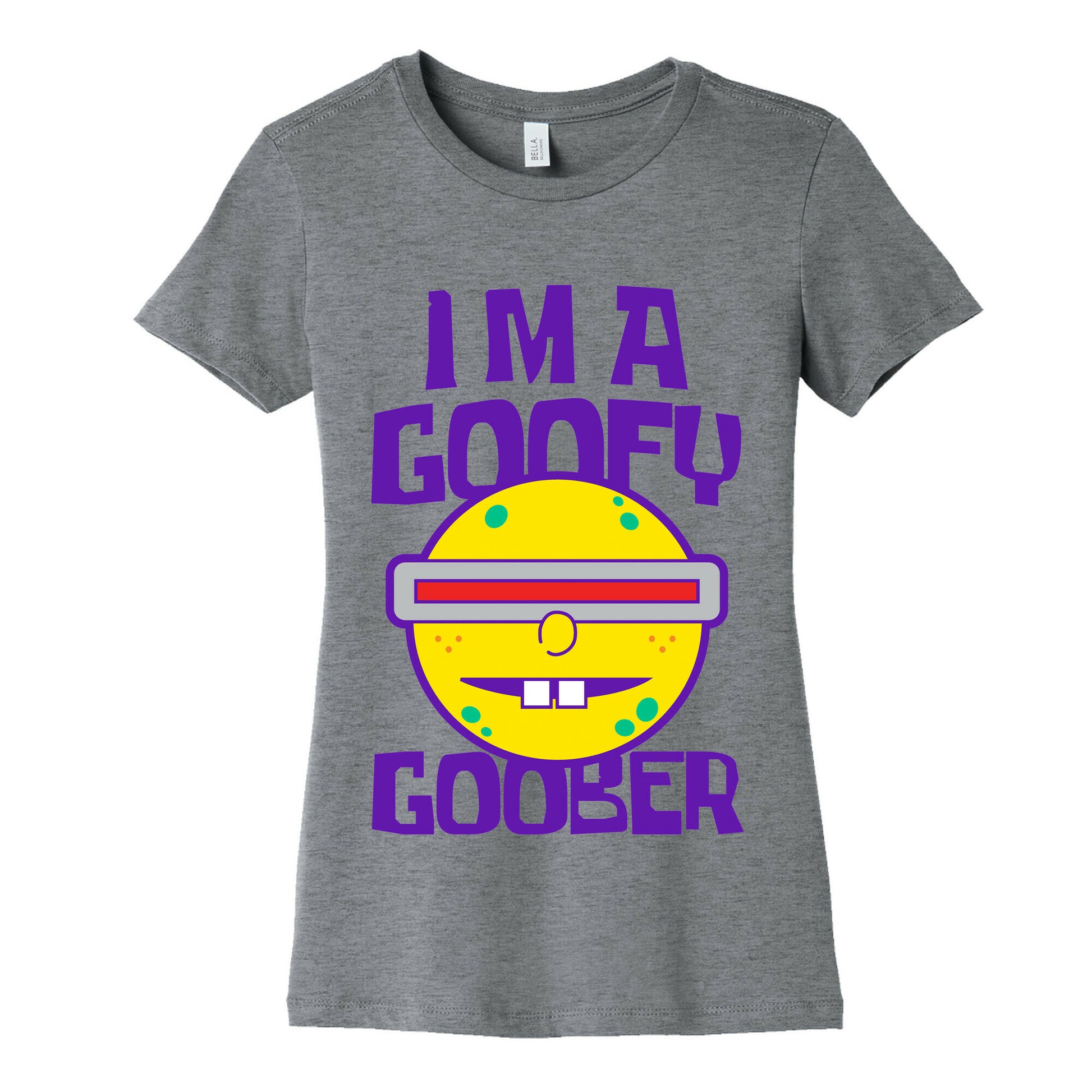 I'm a Goofy Goober Women's Cotton Tee