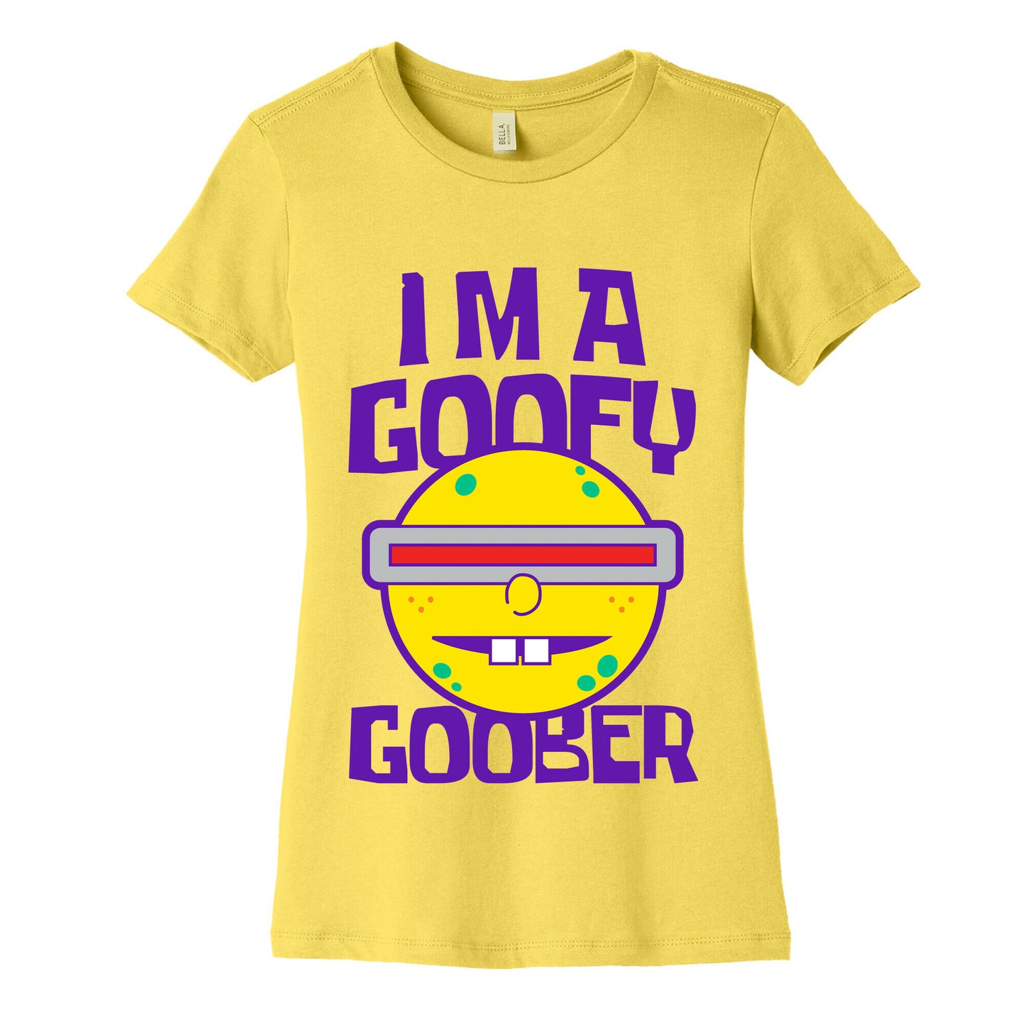 I'm a Goofy Goober Women's Cotton Tee