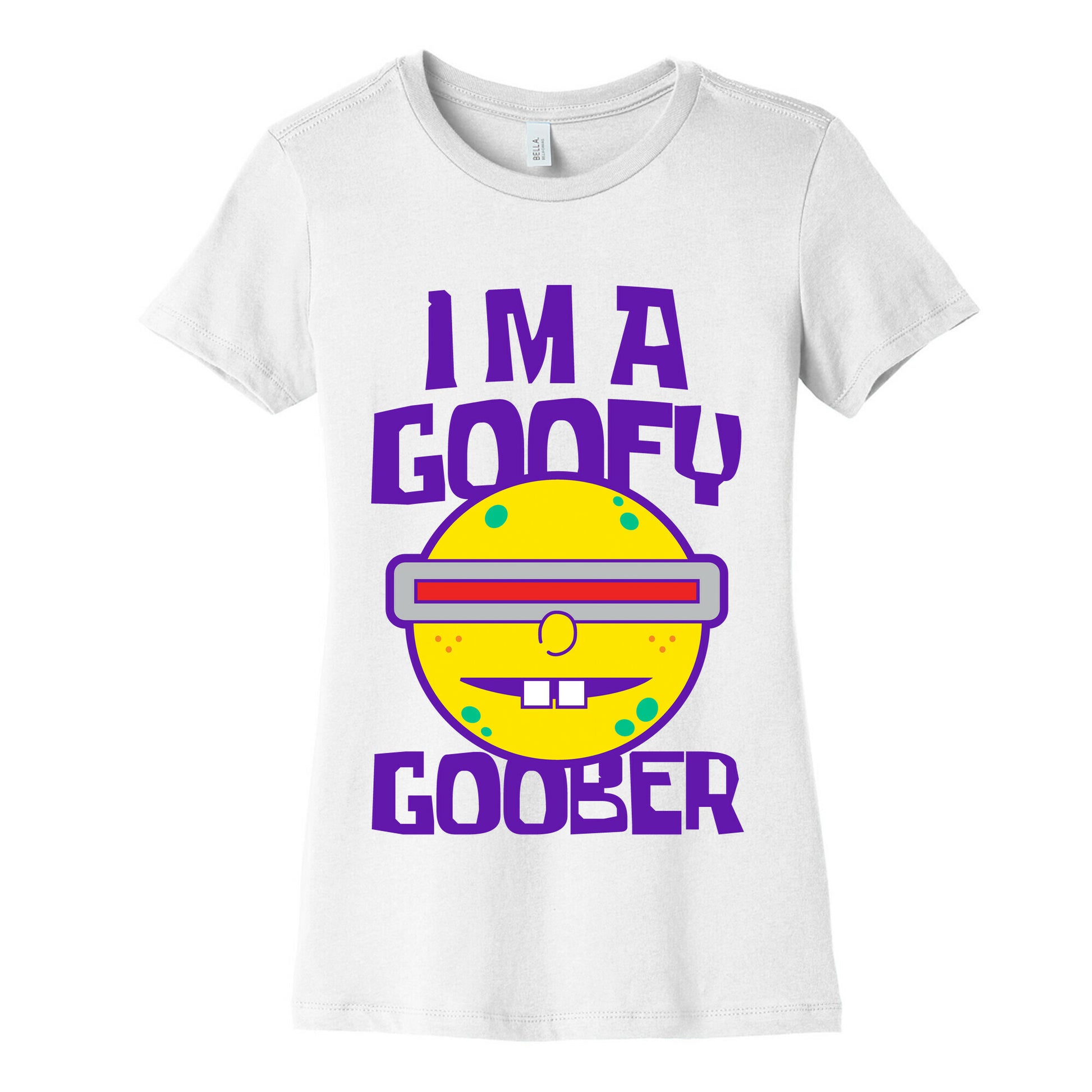 I'm a Goofy Goober Women's Cotton Tee