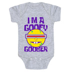 I'm a Goofy Goober Baby One Piece