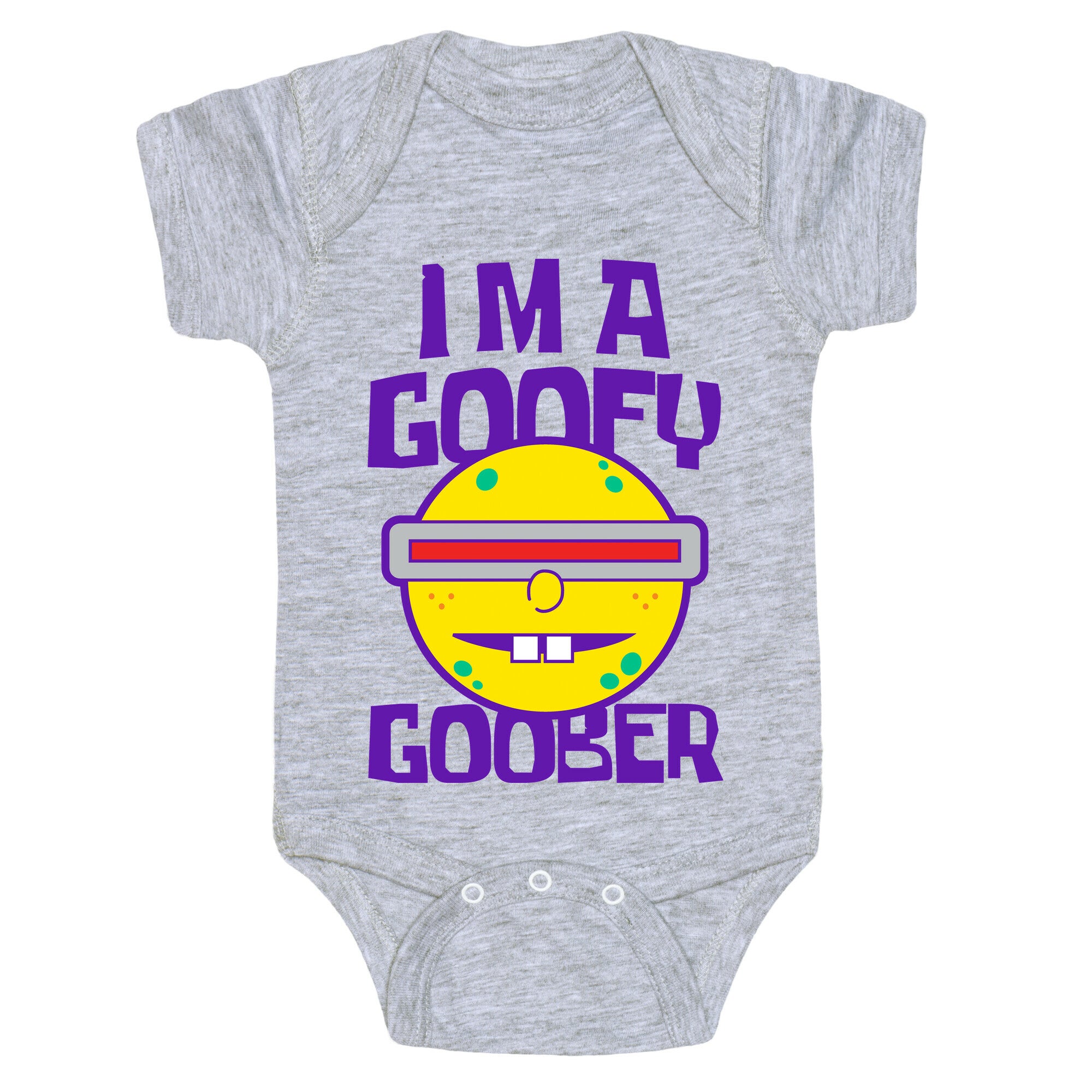 I'm a Goofy Goober Baby One Piece