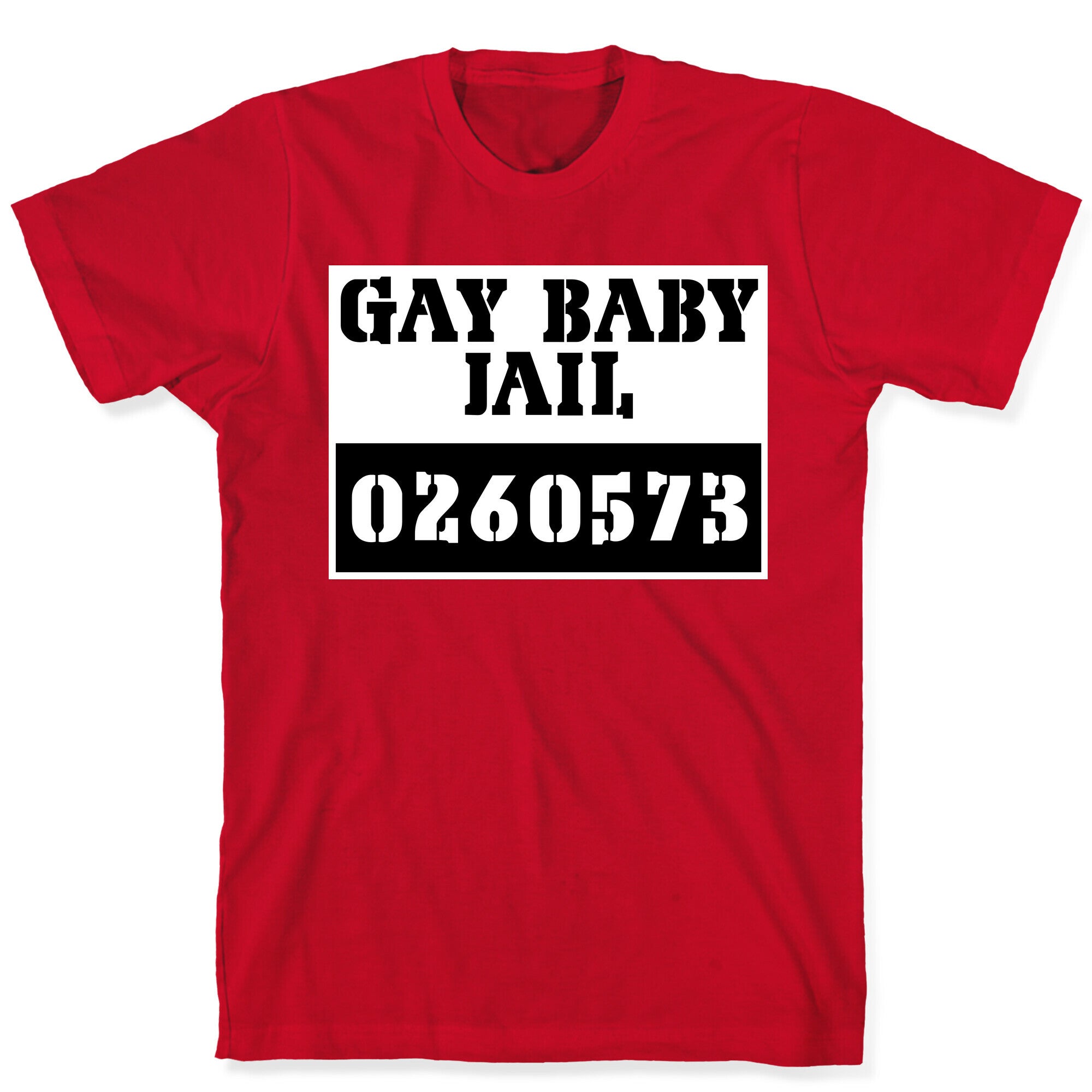 Gay Baby Jail T-Shirt