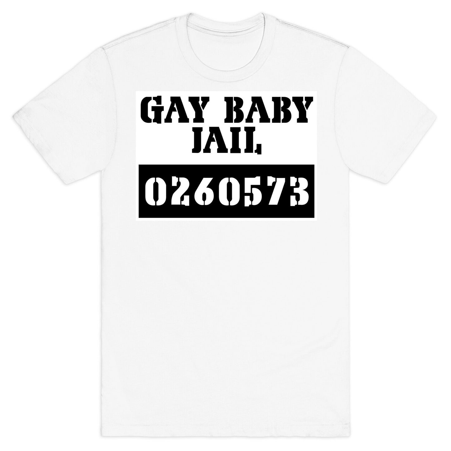 Gay Baby Jail T-Shirt