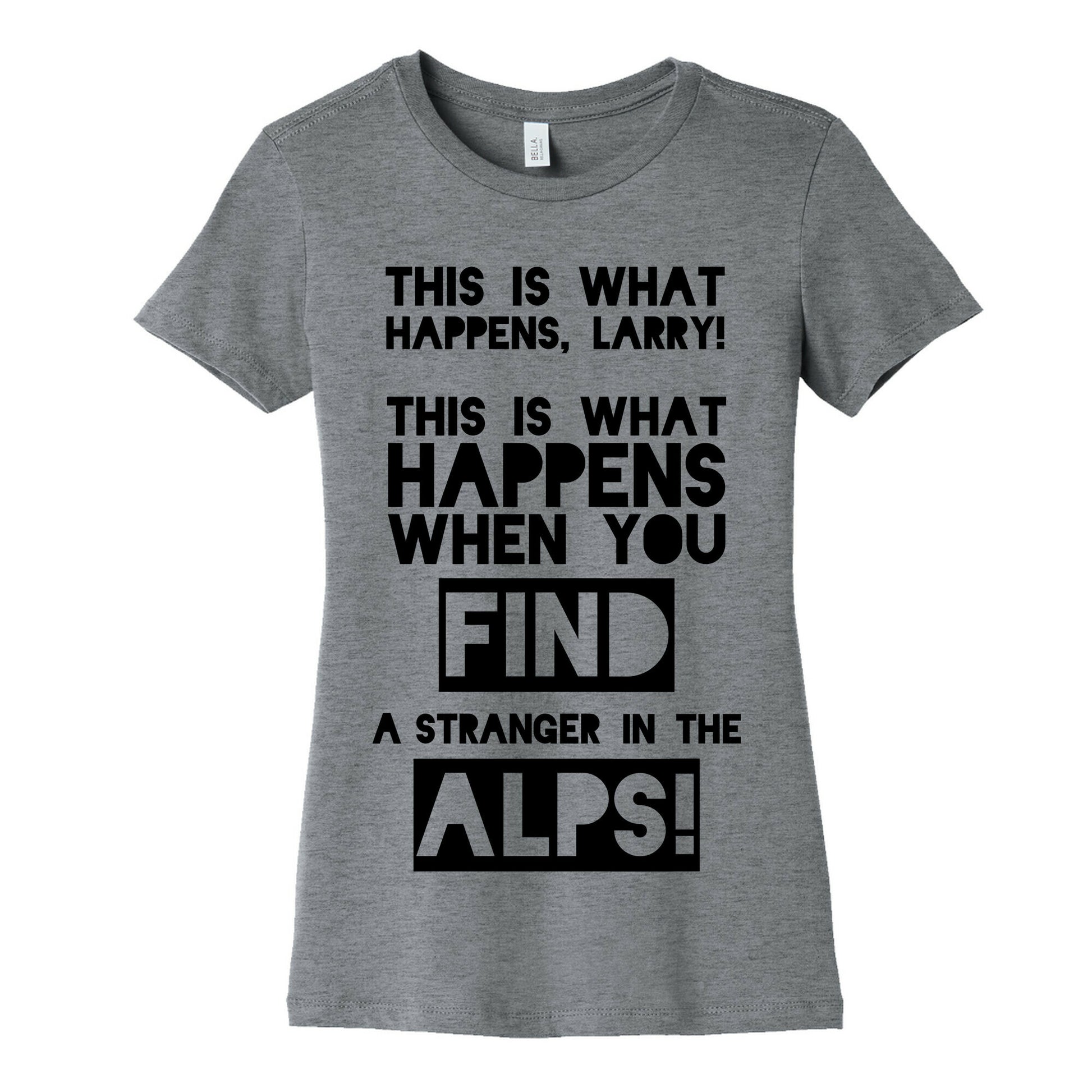 A Stranger In The Alps Women's Cotton Tee