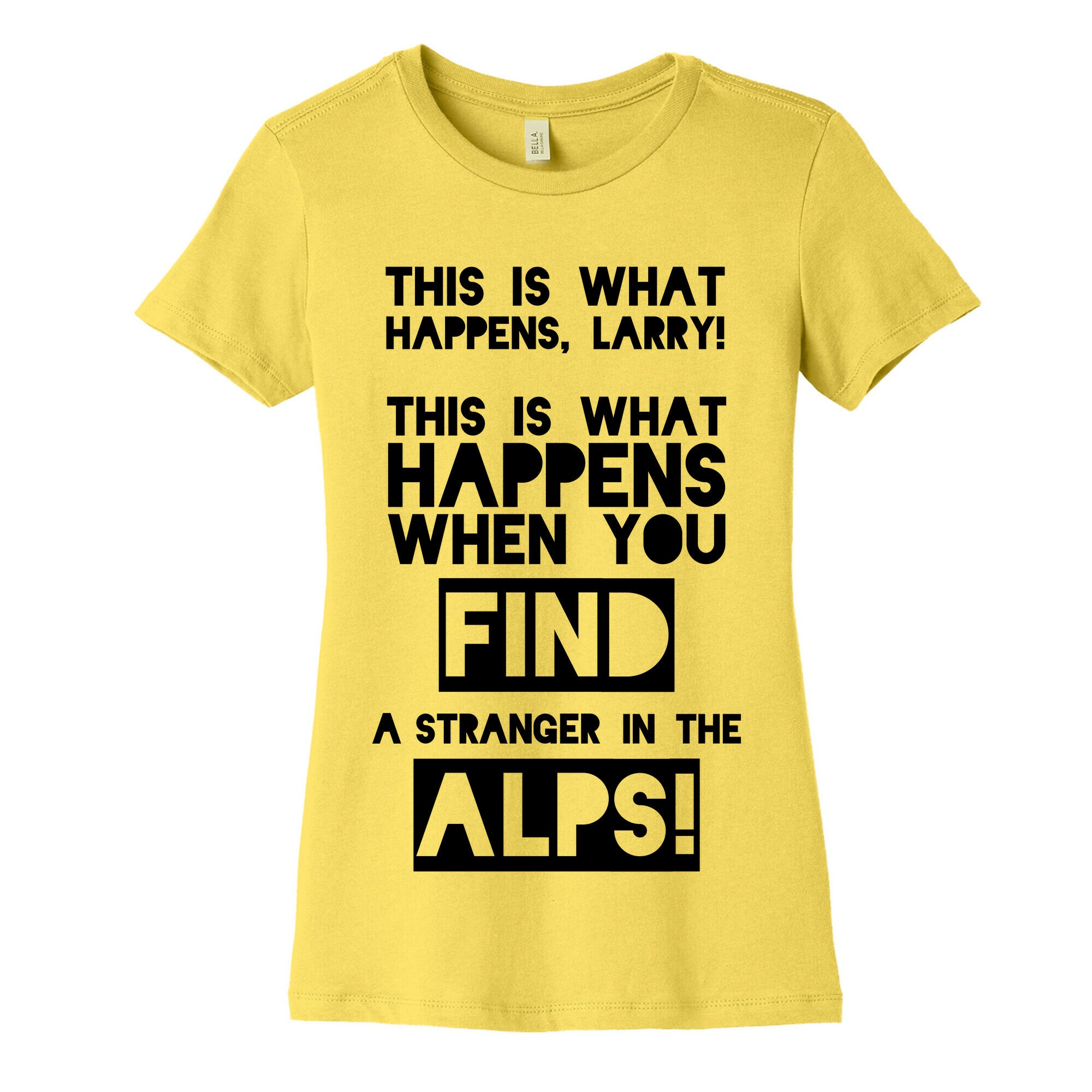 A Stranger In The Alps Women's Cotton Tee