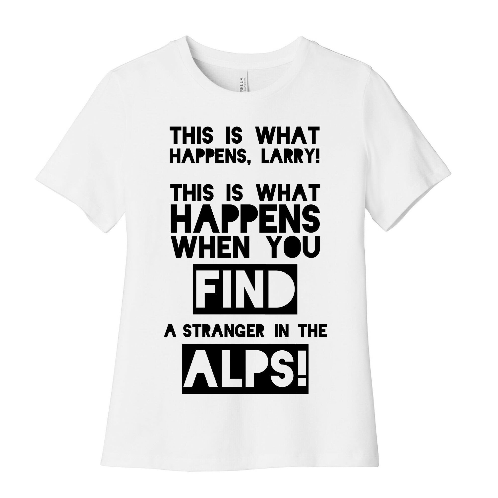 A Stranger In The Alps Women's Cotton Tee