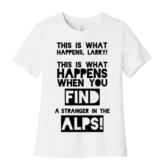A Stranger In The Alps Women's Cotton Tee