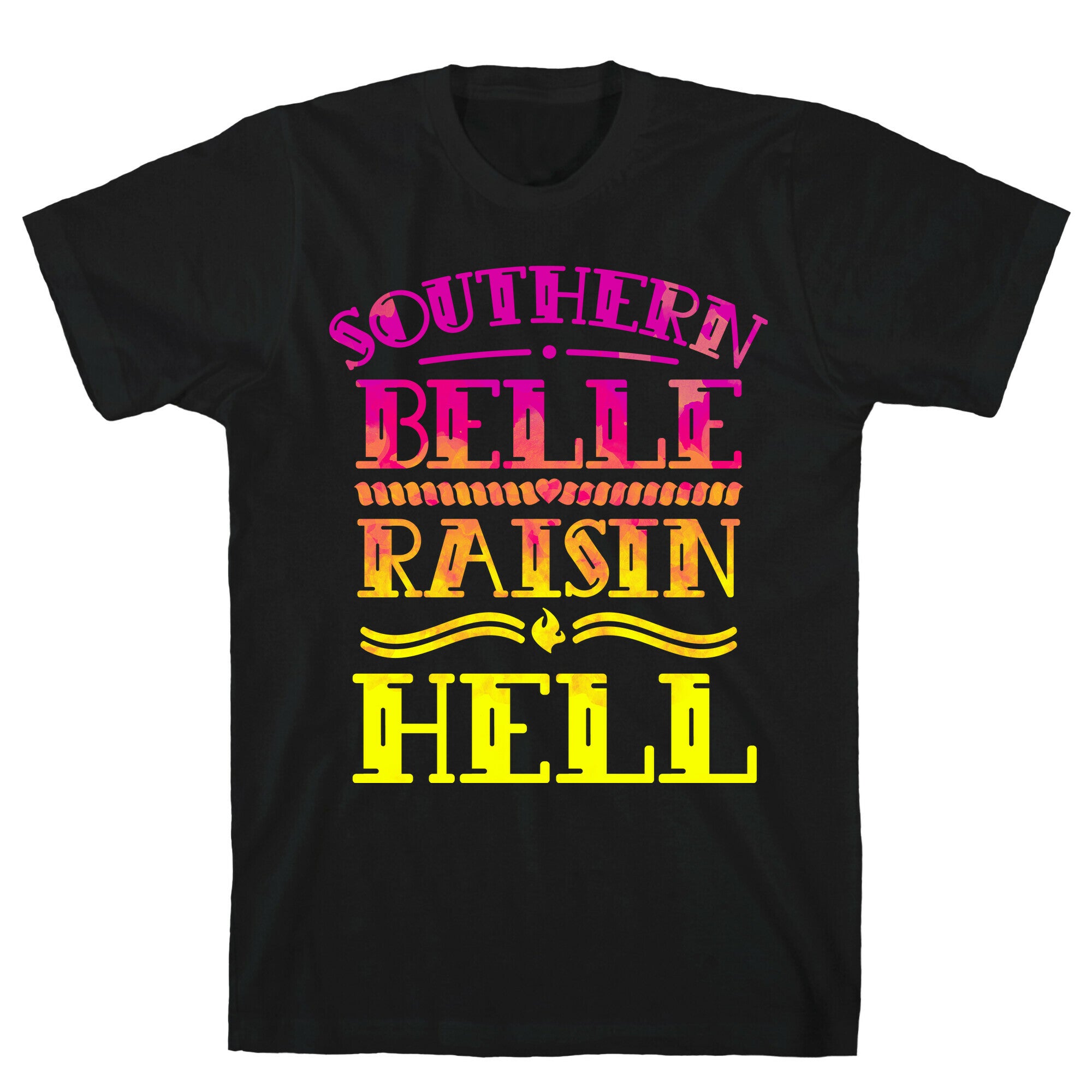 Southern Belle Raisin Hell T-Shirt